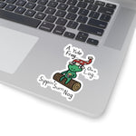 Yule be Sippin' Nog Kiss-Cut Stickers