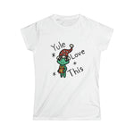 Yule Love this Women's Softstyle Tee