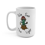 Yule see the Light Mug 15oz (Not available for free shipping)