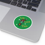 Yule Love this Round Stickers, Indoor\Outdoor