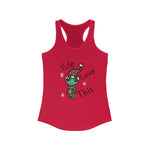 Yule Love this Women's Ideal Racerback Tank