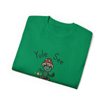 Yule see the Light Unisex Ultra Cotton Tee