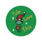 Yule Love this Round Stickers, Indoor\Outdoor