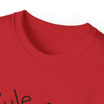 Yule Love This Unisex Ultra Cotton Tee