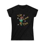 Yule Love this Women's Softstyle Tee