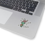 Yule Love this Kiss-Cut Stickers