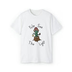 Yule see the Light Unisex Ultra Cotton Tee