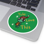 Yule Love this Round Stickers, Indoor\Outdoor