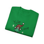 Yule Love This Unisex Ultra Cotton Tee