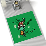 Yule Love this Square Stickers, Indoor\Outdoor